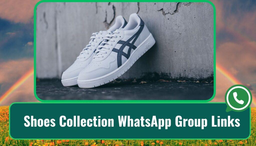 10+ Shoes Collection WhatsApp Group Links 1 Shoes Collection WhatsApp Group Links